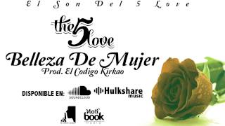 The 5 Love - Belleza De Mujer (Audio)