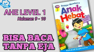 BELAJAR MEMBACA TANPA MENGEJA AHE LEVEL 1 HALAMAN 9 - 10