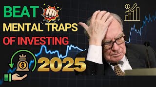 Warren Buffet: Beat the Mental Traps of Investing and Maximize Your Returns!