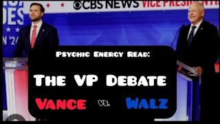 Psychic E Read: Vance vs. Walz - The Debate!!!🔬👀