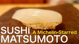 OMAKASE AT SUSHI MATSUMOTO -Gion,Kyoto - March 2019 - A Michelin-starred - Japanese Food