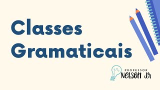 Classes Gramaticais - O que é?