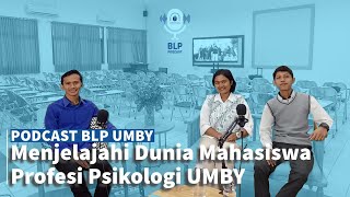 Podcast BLP Menjelajahi Dunia Mahasiswa Profesi Psikologi UMBY