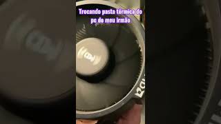 Como trocar a pasta térmica do pc #shorts