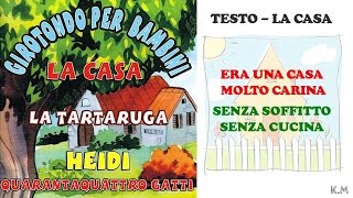 CANZONI PER BAMBINI - LA CASA (Era una casa molto carina...) - CON TESTO