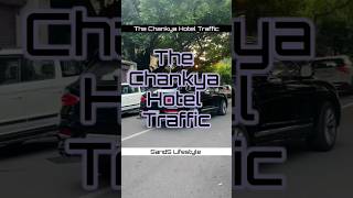 The Chankya Hotel Traffic #shorts #bentley #luxurycars #luxurycarslifestyle #luxurylifestyle #car