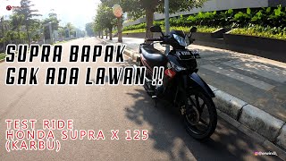 EMANG GAK ADA LAWAN ❗❗ TEST RIDE HONDA SUPRA X 125 a.k.a SUPRA BAPAK | Motovlog Indonesia