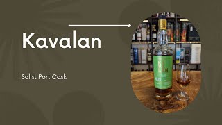 Kavalan Whisky Review - Solist Port Cask