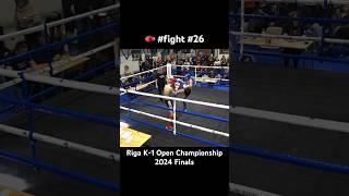 🥊 #fight #26 Riga K-1 Open Championship 2024 Finals #k1