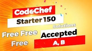 CodeChef starter 150 problem A,B solved solution in comment section