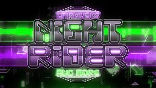 (Extreme Demon) Night Rider by lmanubis | Geometry Dash