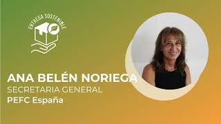 Movimiento 'EntregaSostenible.org' | Ana Belén Noriega - PEFC España