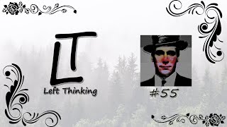 Left Thinking #55 || President Sunday