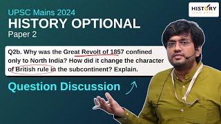 Why the 1857 Revolt Stayed in North India? UPSC History Optional Mains 2024 Paper 2 Discussion