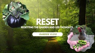 Reset: Garden Reset for fall and Life - a metaphor