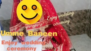 Enjoy wedding ceremony ||baraat day||#UmmeBaneen