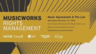 MusicWorks Rights Management: Music Agreements & the Law