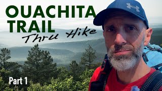 Ouachita Trail Thru Hike 1 of 4