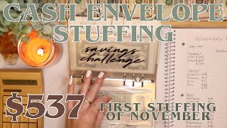 $537 Cash Envelope Stuffing | First Paycheck Of November! | 25 Year Old Budgets