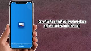 Cara Menampilkan Notifikasi Aplikasi Brimo yang Tidak Muncul