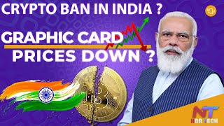 Cryptocurrency Ban in INDIA ? | Bitcoin Ban in india ? | Graphic Card Prices Down ? [HINDI] NDR TECH