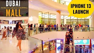 Dubai Mall iPhone 13 Launch 2021 | The World’s Largest Mall | Fashion Avenue Dubai Mall Walking Tour