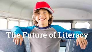 The Future of Literacy - Webinar Preview