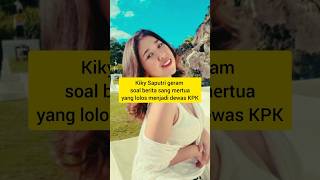 Kiky Saputri geram soal berita sang mertua yang lolos menjadi Dewas KPK #shorts #kikysaputri