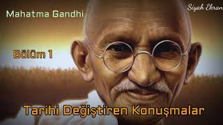 Mahatma Gandhi | Tarihi Değiştiren Konuşmalar | Sesli Kitap