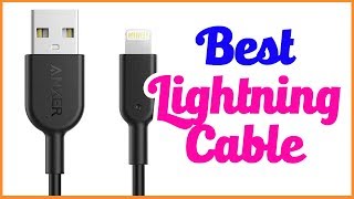 Best Lightning Cable for iPhone and iPad 2020