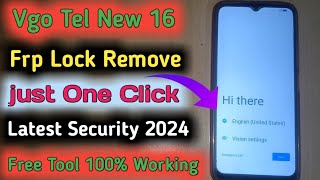 Vgo Tel New 16 Frp Unlock Latest Security 2024 just One Click Free Tool &Vgo Tel New 15 Frp