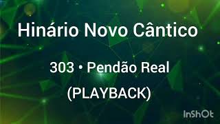 Hinário Novo Cântico: 303 • Pendão Real (PLAYBACK).