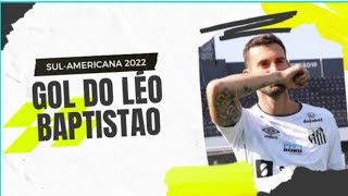 Gol de Léo Baptistao em Santos 3x2 Universidad Católica pela Sul-americana 2022