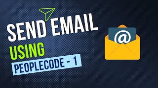 Send Email using PeopleCode with Multiple Attachments/Images/Tables- Part 1 - Sameer Pravin Ranalkar