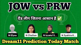 JOW vs PRW Dream 11 Team today match, JOW vs PRW Dream 11 Prediction, jow vs prw