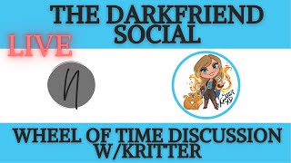 LIVE Talking Wheel of Time with Kritter! - The Darkfriend Social