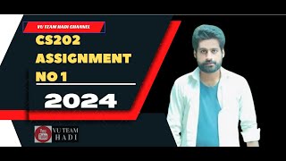 CS202 ASSIGNMENT NO 1 FALL 2024|VUteamHadi