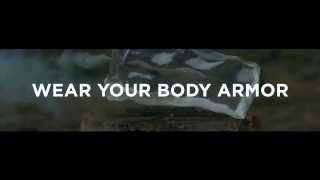 Wear Your Body Armor