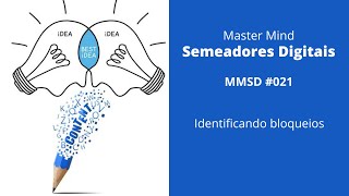 MMSD #021 - Identificando bloqueios