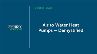 Air to Water Heat Pumps – Demystified