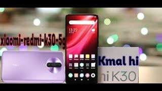 Redmi K30 and Redmi K30 5G Launched | Good Specs - Crazy Pricing |Kmal hi ⚡⚡⚡ !!!🔥🔥🔥 Mobile Review🔥⚡