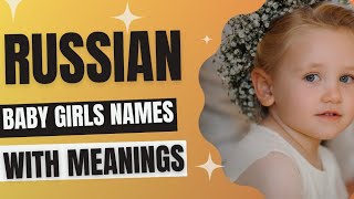 Russian Baby Girls Names With Meanings|Russian Females Name|@thenamehub