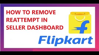 How to remove reattempt in Flipkart seller. Flipkart me se reattempt ko kaise remove kare. #flipkart