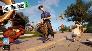 Goat Simulator 3 Mobile Launch Gameplay | Android, iOS