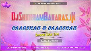 Baadshah O Baadshah Dj Song Full Jhan Jhan Bass Mix Baadshah O Baadshah Dj Shubh_Full-HD