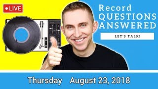 🔴LIVE: Vinyl Q & A! - August 23, 2018