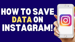 How To Save Data On Instagram 2023