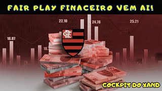 Fair Play Financeiro vem ai!