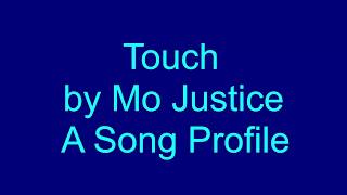 Touch by Mo Justice A Song Profile