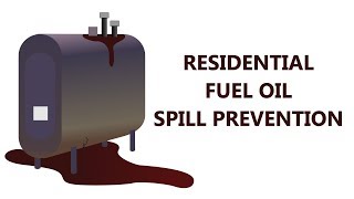 Residential Fuel Oil Tanks - Spill Prevention